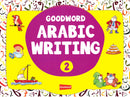 Arabic Writing Book 2 By: Goodword