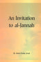 An Invitation to Al-Jannah by Dr.Abdul Karim Awad