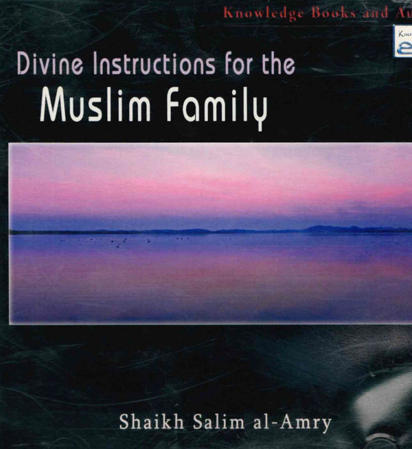 Divine Instructions for the Muslim Family CD by Shaikh Salim Al-Amry