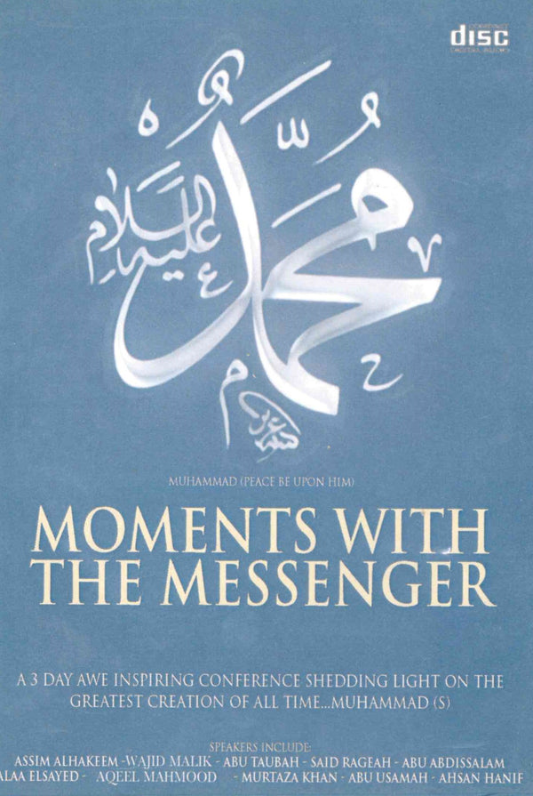Moments with the Messenger CD set by Asim Al-Hakeem, Wajid Malik, Abu Taubah, Said Rageah, Abu Abdissalam, Ala Alsayed, Aqeel Mahmood, Murtaza Khan, Abu Usamah and Ahsan Hanif