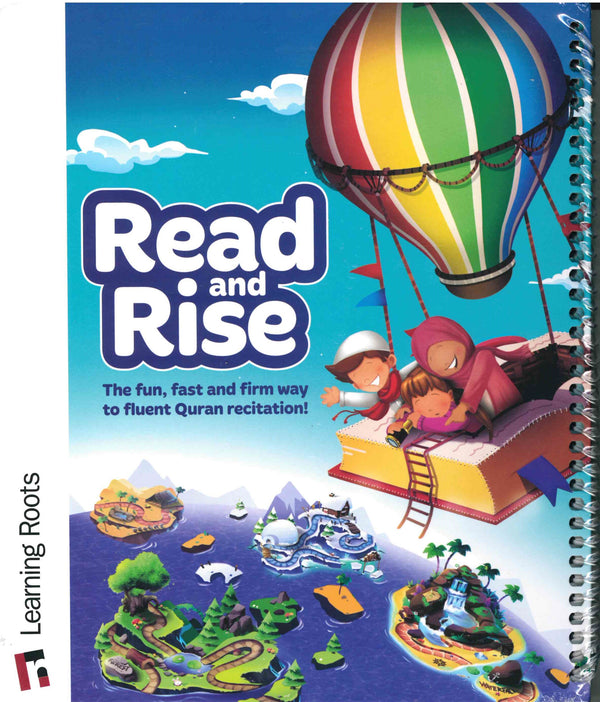 Read and Rise The Fun, fast and firm way to fluent Quran recitation