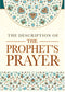The Descriptions of The Prophet's Prayer by Shaykh Muqbil Ibn Haadee Al-Waadiée