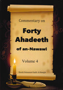Commentary on Forty Ahadeeth of an-Nawawi 4 Volumes by Shaykh Muhammad Salih Al-Munajjid