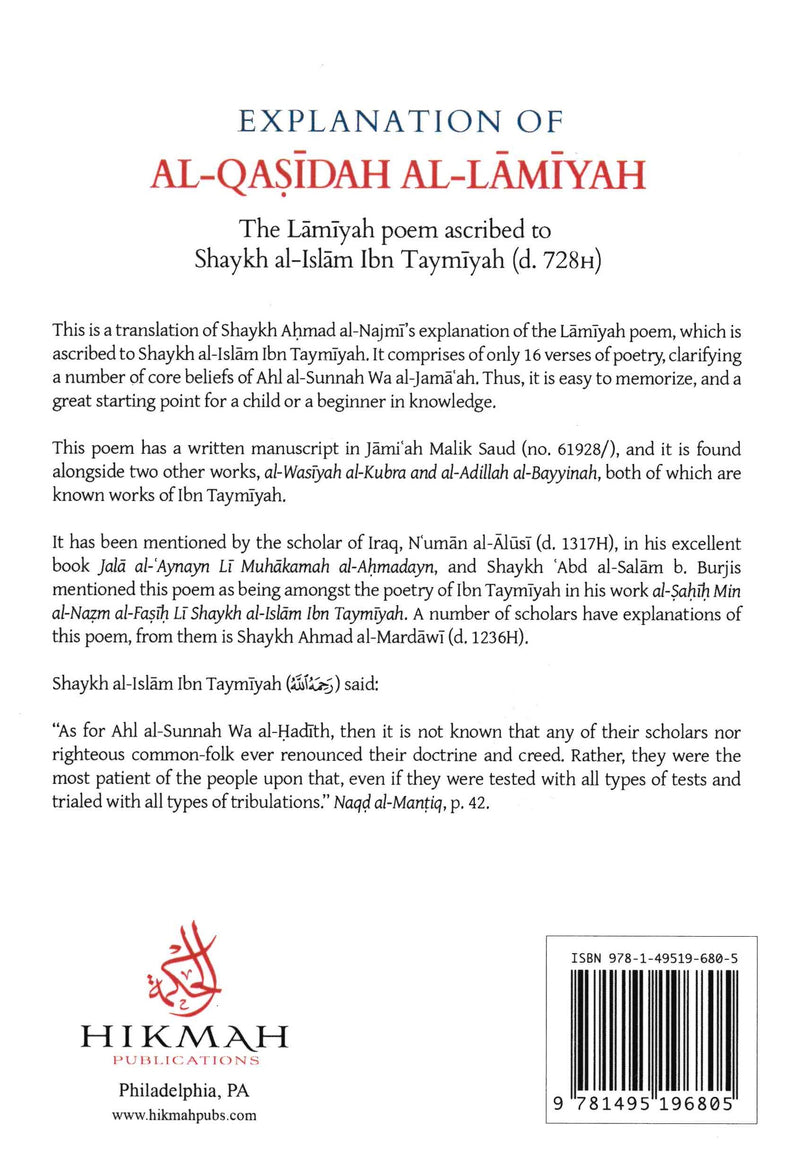 Explanation of AL-QASIDAH AL-LAMIYAH The Lamiyah poem ascribed to Shaykh al-Islam Ibn Taymiyah (d.728H) by Sheikh ahmad bin Yahya al-Najmi