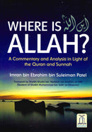 Where is Allah? by Imran Bin Embrahim Bin Suleiman Patel