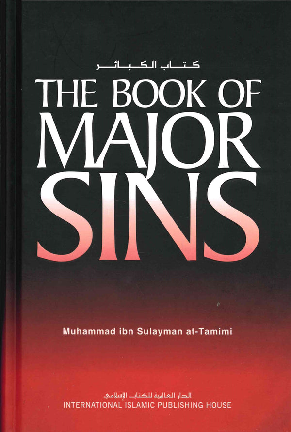 The Book of Major Sins by Muhammad ibn Sulayman at-Tamimi