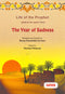 Life of the Prophet (saw): The Year of Sadness by Safeer