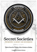 Secret Societies Freemasons, Illuminati and Missionaries Compiles by Rasheed Barbee