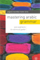 Mastering Arabic Grammer by Jane Wightwick and Mahmoud Gaafar