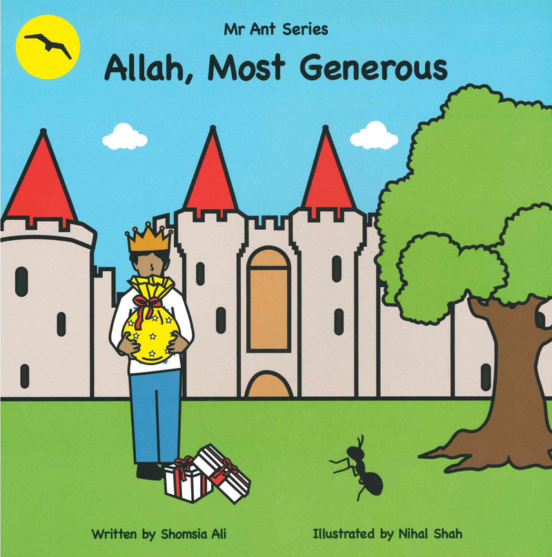 Allah Most Generous (Mr Ant Series) by Shomsia Ali