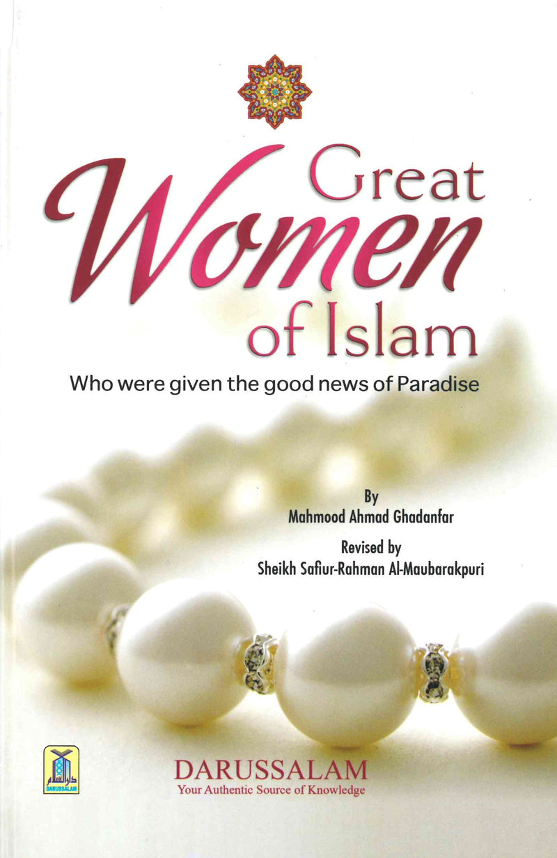 Great Women of Islam by Mahmood Ahmad Ghadanfar