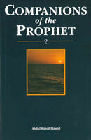Companions of the Prophet Volume 2 by Abdul Wahid Hamid
