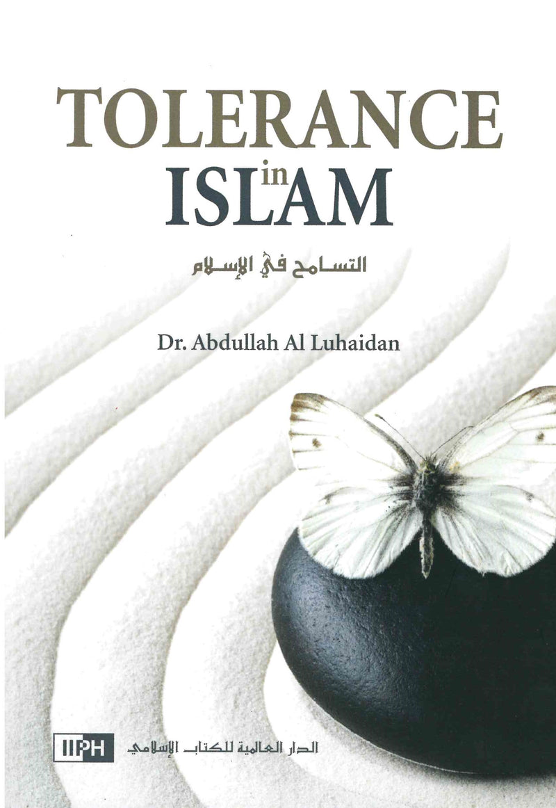 Tolerance In Islam by Dr. Abdullah Al-Luhaidhan