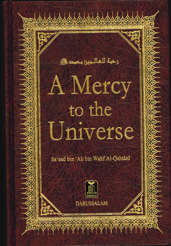 A Mercy to the Universe by Saeed bin Wahf Al-Qahtani