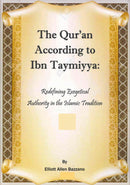 The Qur'an according to Ibn Taymiyya by Elliot Allen Bazzano