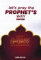 Let's Pray the Prophet's Way 2nd Edition by Karim Abu Zaid
