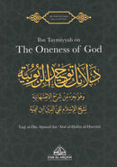 Ibn Taymiyyah on The Oneness of God by Taqi al-din Ahmad ibn Abd al-Halim Al-Harani